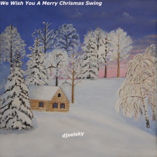 We Wish You a Merry Chrismas Swing