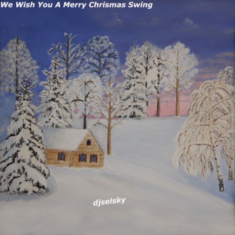 We Wish You a Merry Chrismas Swing