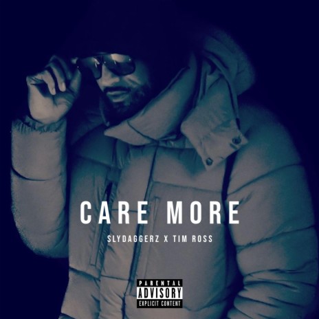 Care More ft. Sly Daggerz | Boomplay Music