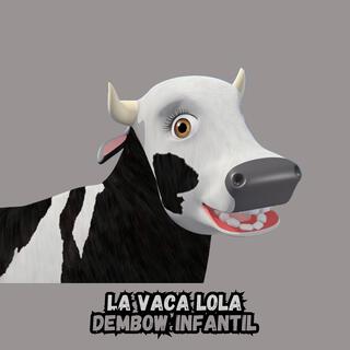 la vaca lola(Dembow)Infantil