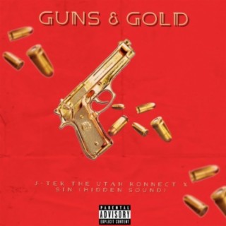 Guns & Gold (feat. Sin Hidden Sound)
