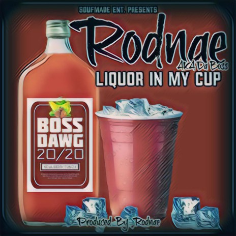 Liquor In My Cup | Boomplay Music