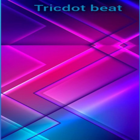 tricdot beat | Boomplay Music