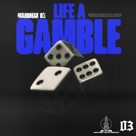 LIFE A GAMBLE
