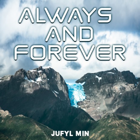 Always And Forever | Boomplay Music