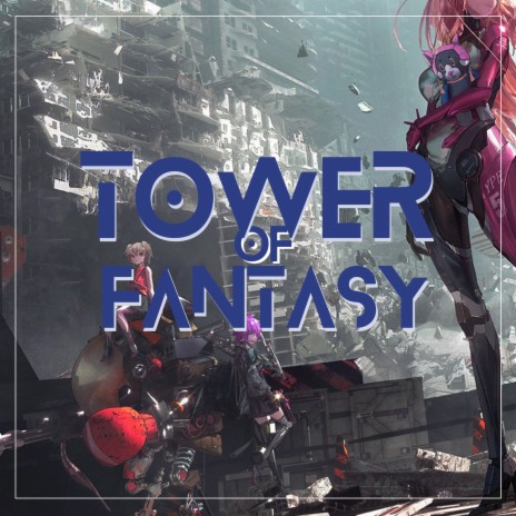 Tower Of Fantasy ft. KZR | Boomplay Music