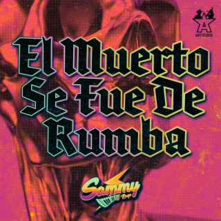 El Muerto Se Fue de Rumba