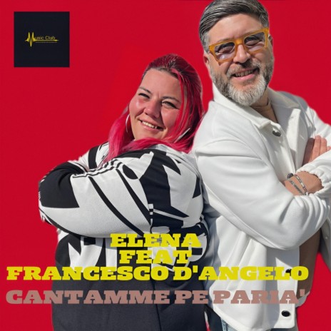 Cantamme Pe Paria' ft. Francesco D'Angelo | Boomplay Music