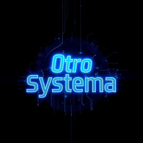 Otro Systema | Boomplay Music