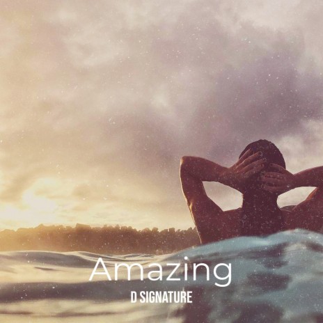 Amazing | Boomplay Music