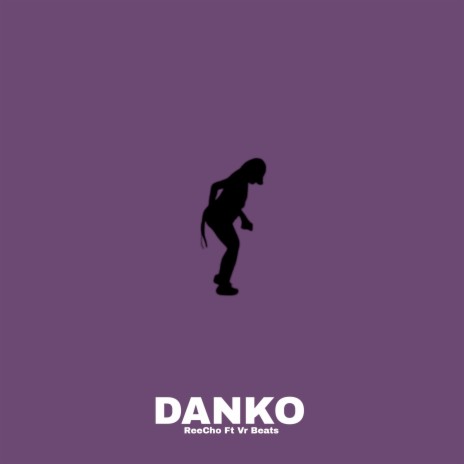 Danko ft. VR BEATS | Boomplay Music