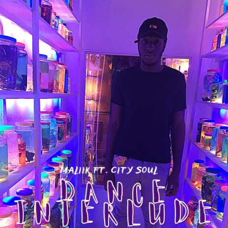Dance Interlude ft. City Soul