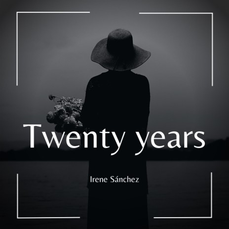 Twenty Years | Boomplay Music