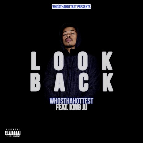 Look Back ft. Whosthahottest | Boomplay Music