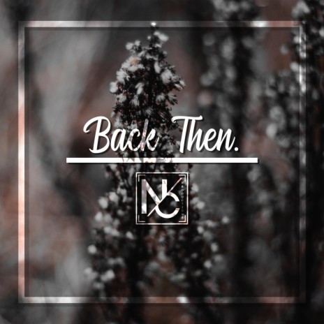 Back Then (feat. Debbiah) | Boomplay Music