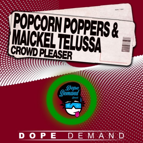 Crowd Pleaser ft. Maickel Telussa | Boomplay Music