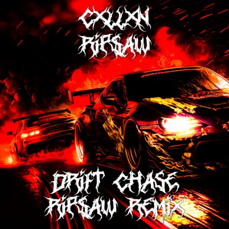 DRIFT CHASE REMIX ft. RIP$AW | Boomplay Music