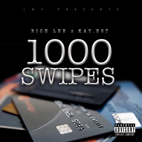 1000 Swipes ft. Kay.Est | Boomplay Music