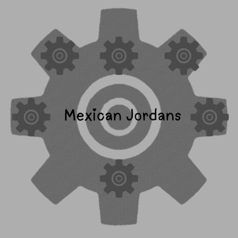 Mexican Jordans | Boomplay Music