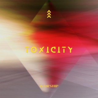 Toxicity