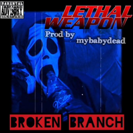 Lethal Weapon ft. mybabydead