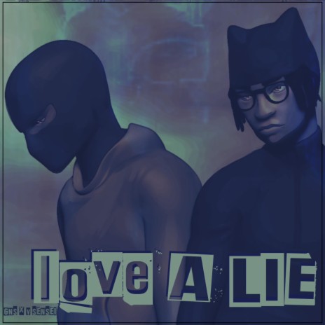 LOVE A LIE ft. V-Sensei | Boomplay Music