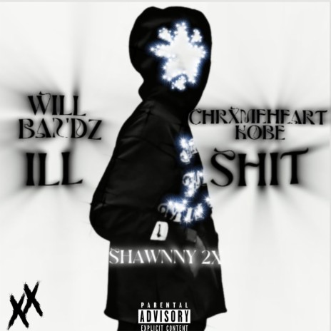 iLL SHiT ft. Will Bandz & Chrxmeheart Kobe