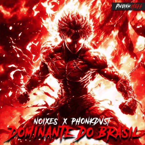 Dominante Do Brasil ft. NOIXES | Boomplay Music