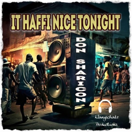 It Haffi Nice Tonight ft. Don Sharicon