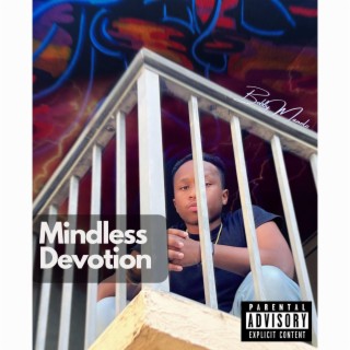 Mindless Devotion