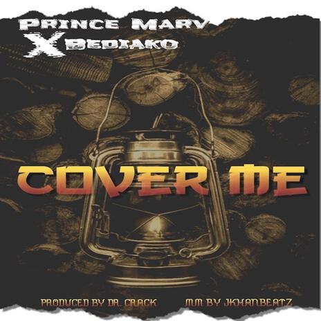 Cover Me ft. Bediako | Boomplay Music