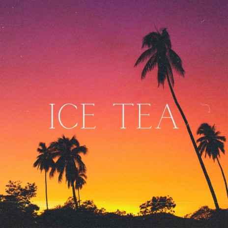 Ice Tea | Boomplay Music