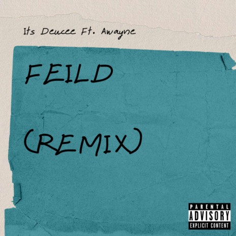 Field (Remix) ft. Awayne | Boomplay Music