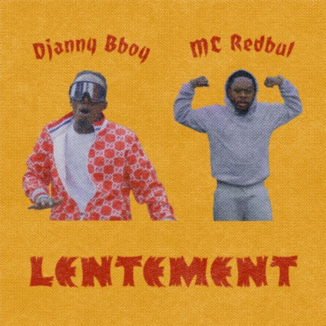 Lentement ft. MC RedBul | Boomplay Music