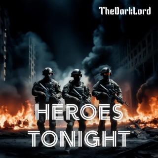 Heroes Tonight lyrics | Boomplay Music