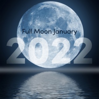 Full Moon January 2022: Powerful Time to Shake off Heaviness