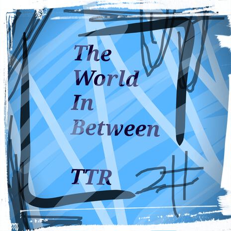 The World In Between