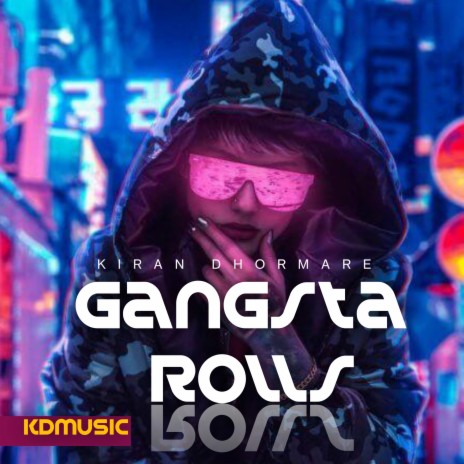 Gangsta Rolls | Boomplay Music
