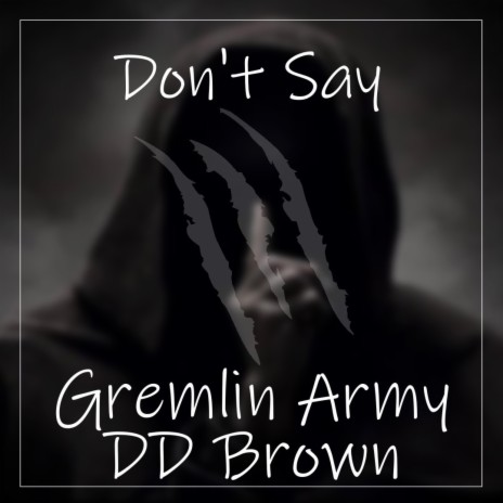 Don't Say ft. Dd brown | Boomplay Music