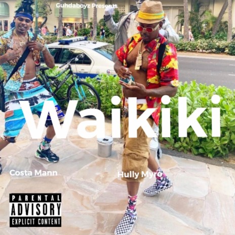 Waikiki (feat. Hully Myro) | Boomplay Music