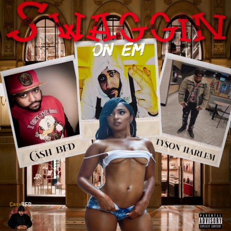 Swaggin On Em ft. Tyson Harlem