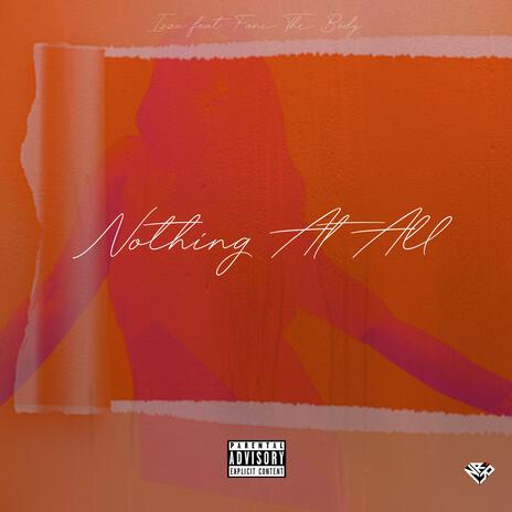 Nothing At All ft. Fani Tha Body | Boomplay Music