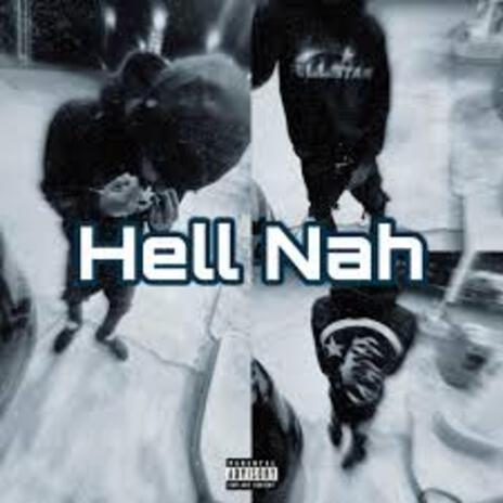 Hell Nah Pt. 2 | Boomplay Music