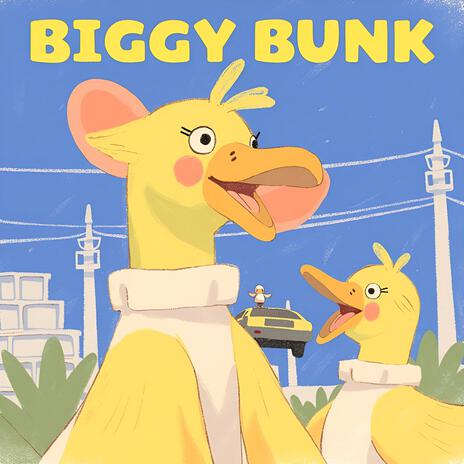 Biggy Bunk | Boomplay Music