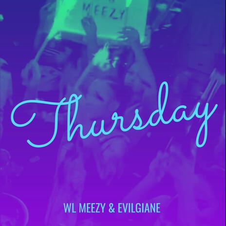 THURSDAY ft. evilgiane | Boomplay Music