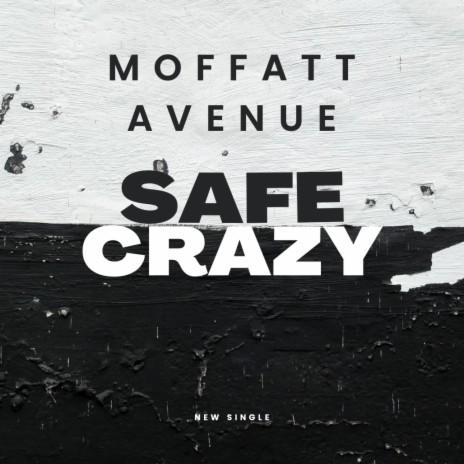 Safe/Crazy