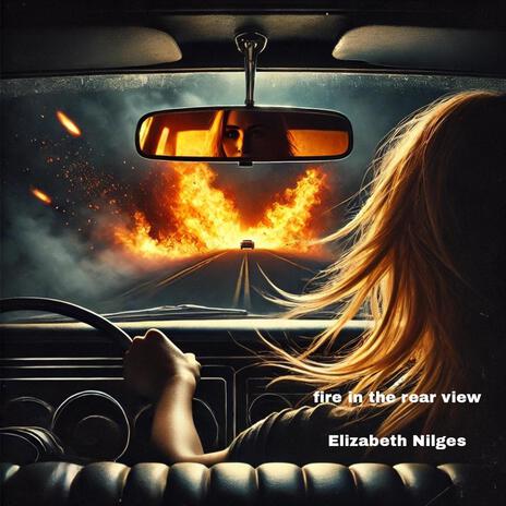 Fire in the rear view | Boomplay Music