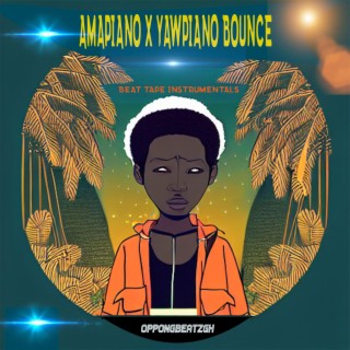 Amapiano x Yawpiano