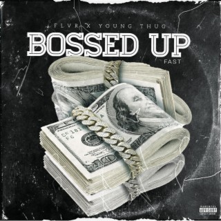 Bossed Up (feat. Young Thug) (Fast)