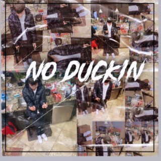 No Duckin